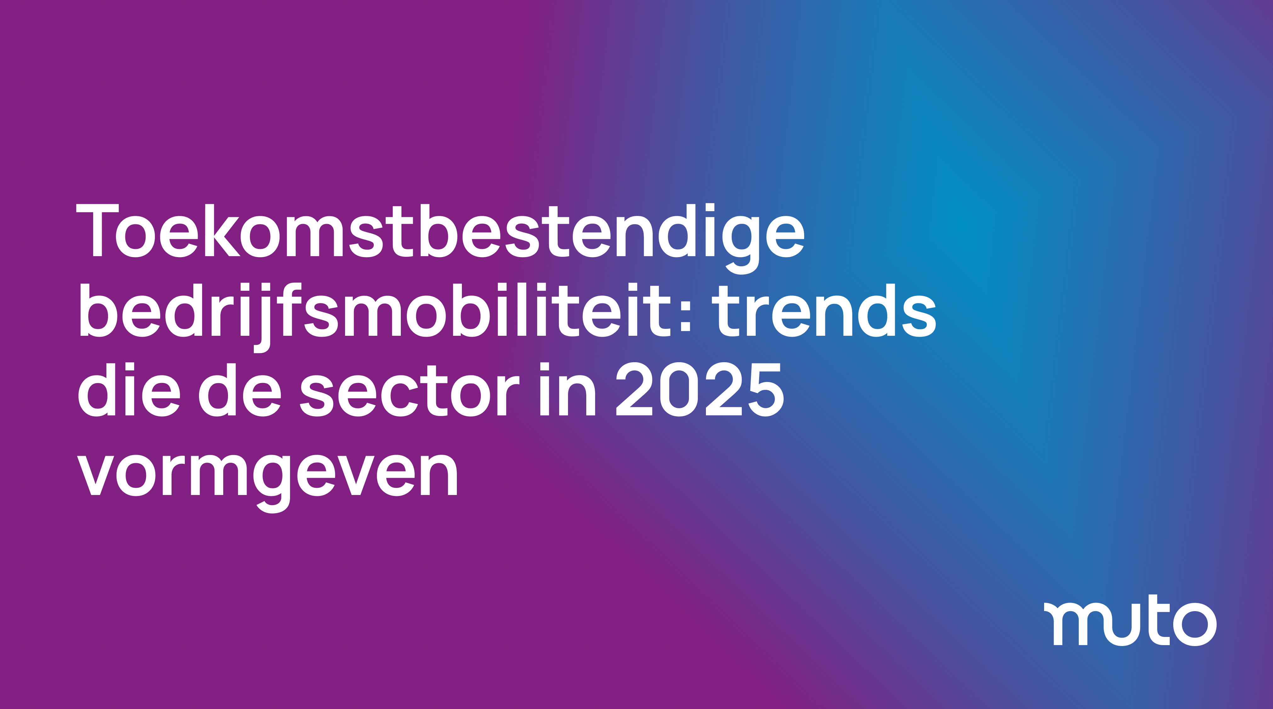 Bedrijfsmobiliteit: trends die de sector in 2025 vormgeven